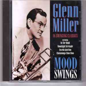 Glenn Miller - Mood Swings 16 Swinging Classics download flac
