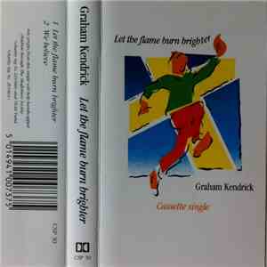 Graham Kendrick - Let The Flame Burn Brighter download flac