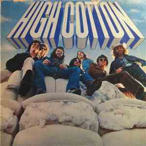 High Cotton - High Cotton download flac