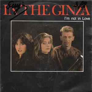 In The Ginza - I'm Not In Love download flac