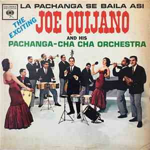 Joe Quijano Y Su Orquesta - La Pachanga Se Baila Asi download flac