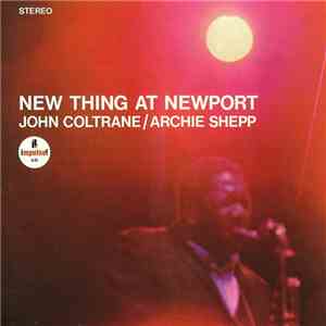 John Coltrane / Archie Shepp - New Thing At Newport download flac