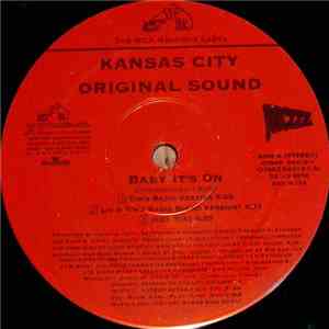Kansas City Original Sound - Baby It's On download flac