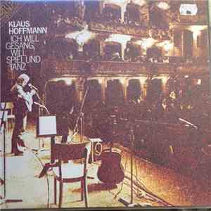 Klaus Hoffmann - Ich Will Gesang, Will Spiel Und Tanz download flac