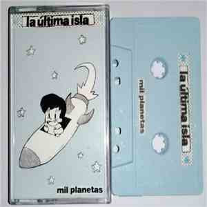 La Última Isla - Mil Planetas download flac