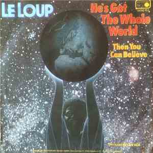 Le Loup - He's Got The Whole World download flac