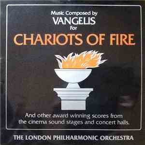 London Philharmonic Orchestra - Chariots Of Fire And Other Award Winning Scores From The Cinema Sound Stages And Concert Halls download flac