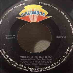 Los Armonicos - Vuelve A Mi (Let It Be) / Irene download flac