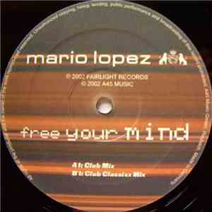 Mario Lopez - Free Your Mind download flac