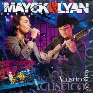 Mayck & Lyan - Acústico & Ao Vivo download flac