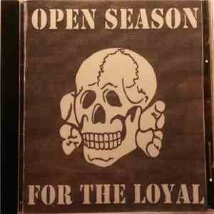 Open Season - For The Loyal download flac