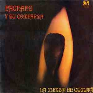 Pachapo Y Su Comparsa - la Cumbia De Cucuta download flac