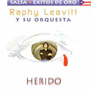 Raphy Leavitt Y Su Orquesta La Selecta - Herido download flac