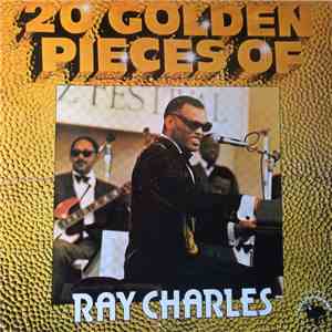 Ray Charles - 20 Golden Pieces Of Ray Charles download flac