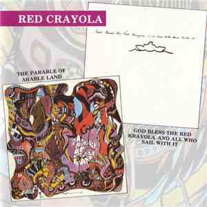 Red Crayola - Parable Of Arable Land / God Bless The Red Krayola And All Who Sail With It download flac