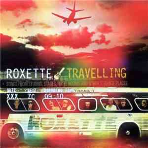 Roxette - Travelling download flac