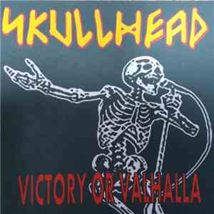 Skullhead - Victory Or Valhalla! download flac