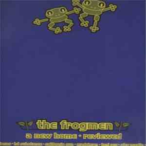 The Frogmen - A New Home. Reviewed download flac
