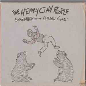 The Henry Clay People - Somewhere On The Golden Coast download flac