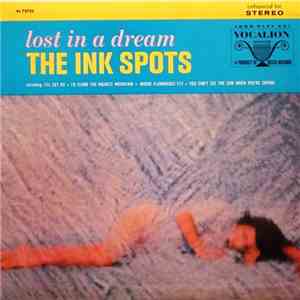 The Ink Spots - Lost In A Dream download flac