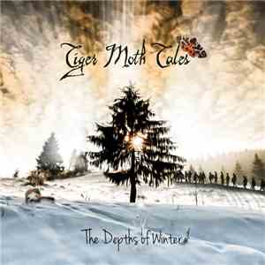 Tiger Moth Tales - The Depths Of Winter download flac