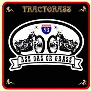 Tractorass - Ass, Gas or Grass download flac