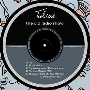 Tulioxi - The Old Radio Show download flac