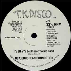 USA/European Connection - I'd Like To Get Closer/Do Me Good download flac