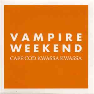 Vampire Weekend - Cape Cod Kwassa Kwassa download flac