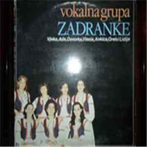 Vokalna Grupa Zadranke - Vjera, Ada, Davorka, Vlasta, Ankica, Greis I Lidija download flac