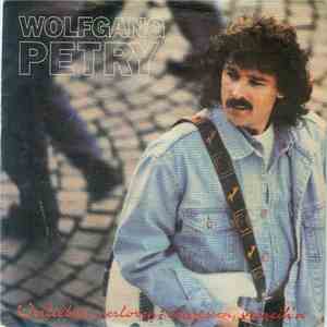 Wolfgang Petry - Verlieben, Verloren, Vergessen, Verzeih'n download flac
