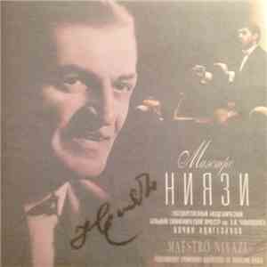 Yalchin Adigezalov, Tchaikovsky Symphony Orchestra Of Moscow Radio - Maestro Niyazi download flac