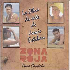 Zona Roja - La Obra De Arte De Jossie Esteban download flac