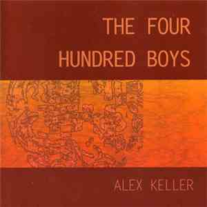 Alex Keller - The Four Hundred Boys download flac