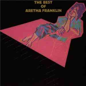 Aretha Franklin - The Best Of Aretha Franklin download flac