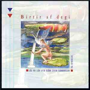 Birtir Af Degi - Lög Við Ljóð Eftir Björn Stefán Guðmundsson Frá Reynikeldu download flac