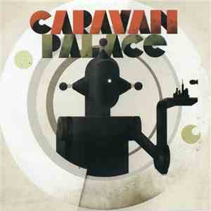 Caravan Palace - Dramophone (Radio Edit) download flac