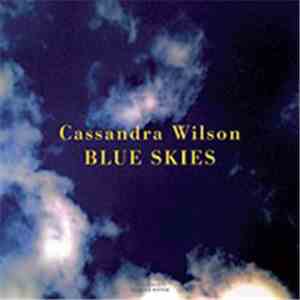 Cassandra Wilson - Blue Skies download flac