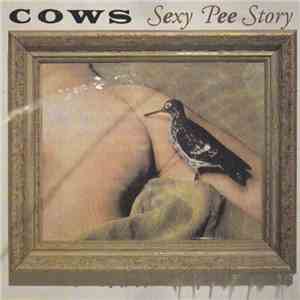 Cows - Sexy Pee Story download flac