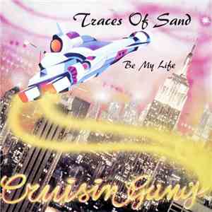 Cruisin' Gang - Traces Of Sand / Be My Life download flac