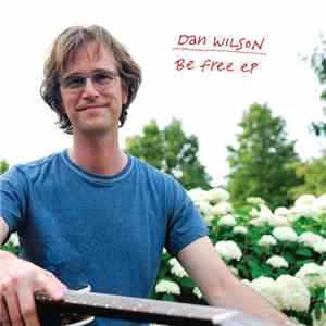 Dan Wilson - Be Free download flac