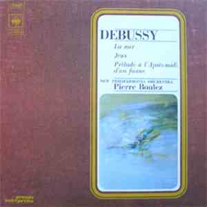 Debussy - New Philharmonia Orchestra, Boulez - La Mer - Jeux - Prélude À L'Après-Midi D'un Faune download flac