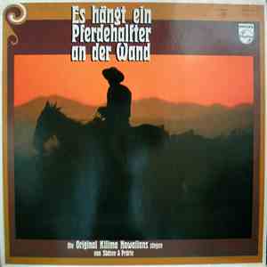 Die Original Kilima Hawaiians - Es Hängt Ein Pferdehalfter An Der Wand - Die Original Kilima Hawaiians Singen Von Südsee Und Prärie download flac