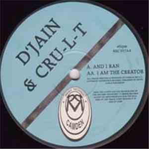 D'Jain & Cru-L-T - And I Ran / I Am The Creator download flac