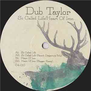 Dub Taylor - So Called Life / Heart Of Iron download flac