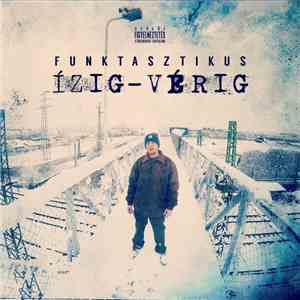Funktasztikus - Ízig-Vérig download flac