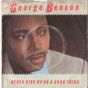 George Benson - Never Give Up On A Good Thing / California P.M. download flac