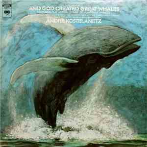 Hovhaness - Andre Kostelanetz - And God Created Great Whales download flac