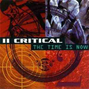 II Critical - The Time Is Now download flac