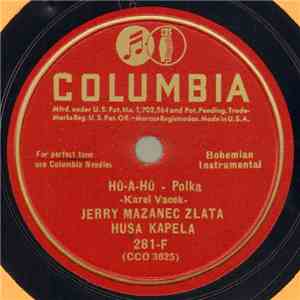 Jerry Mazanec Zlata Husa Kapela - Haviřova Rúže / Hů-A-Hů download flac